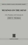 Musings on the Meno (Softcover Reprint of the Original 1st 1980)