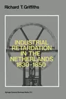 Industrial Retardation in the Netherlands 1830-1850 (1979)