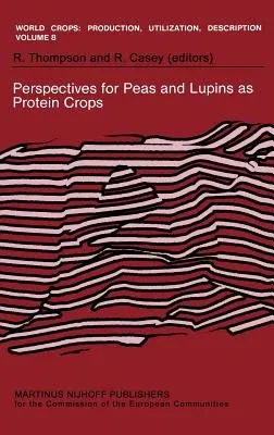 Perspectives for Peas and Lupins as Protein Crops (1983)