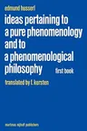 Ideas Pertaining to a Pure Phenomenology and to a Phenomenological Philosophy: First Book: General Introduction to a Pure Phenomenology (Softcover Rep