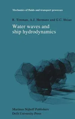 Water Waves and Ship Hydrodynamics: An Introduction (1985)