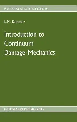 Introduction to Continuum Damage Mechanics (1986)