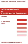 Hormonal Regulation of Plant Growth and Development (1987)