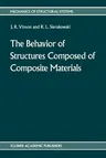 The Behavior of Structures Composed of Composite Materials (1987)