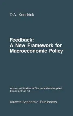 Feedback: A New Framework for Macroeconomic Policy (1988)