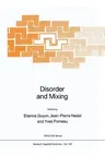 Disorder and Mixing: Convection, Diffusion and Reaction in Random Materials and Processes (Softcover Reprint of the Original 1st 1988)