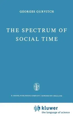 The Spectrum of Social Time (1964)