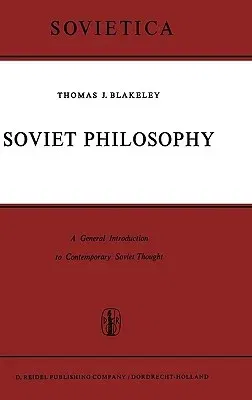 Soviet Philosophy: A General Introduction to Contemporary Soviet Thought (1964)