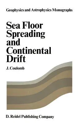 Sea Floor Spreading and Continental Drift (1972)