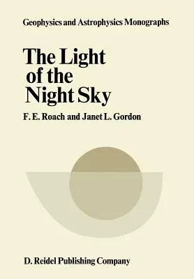 The Light of the Night Sky (Softcover Reprint of the Original 1st 1973)