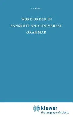 Word Order in Sanskrit and Universal Grammar (1967)