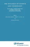 The Dynamics of Science and Technology: Social Values, Technical Norms and Scientific Criteria in the Development of Knowledge (1978)