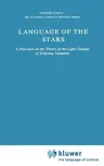 Language of the Stars: A Discourse on the Theory of the Light Changes of Eclipsing Variables (1979)