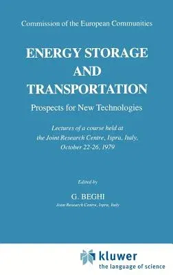 Energy Storage and Transportation: Prospects for New Technologies (1981)