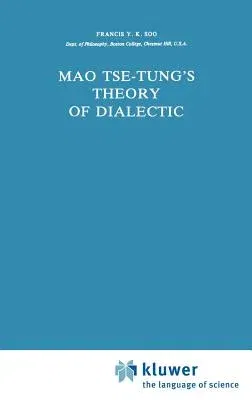 Mao Tse-Tung's Theory of Dialectic (1981)