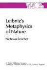 Leibniz's Metaphysics of Nature: A Group of Essays (Softcover Reprint of the Original 1st 1981)