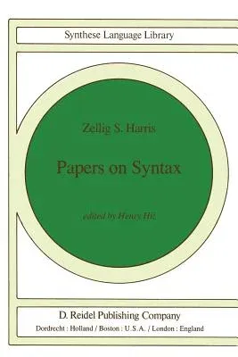 Papers on Syntax (Softcover Reprint of the Original 1st 1981)