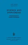 Science and Hypothesis: Historical Essays on Scientific Methodology (1981)