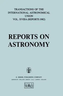 Reports on Astronomy (1982)