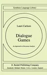 Dialogue Games: An Approach to Discourse Analysis (1985)