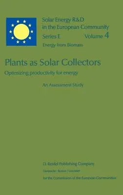 Plants as Solar Collectors: Optimizing Productivity for Energy (1983)