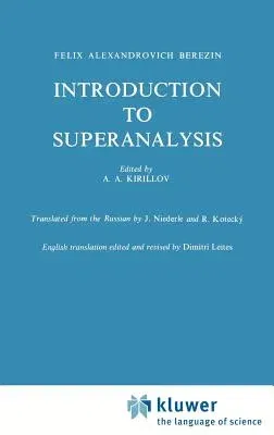 Introduction to Superanalysis (1987)