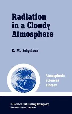 Radiation in a Cloudy Atmosphere (1984)