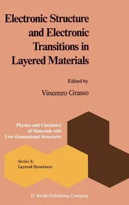 Electronic Structure and Electronic Transitions in Layered Materials (1986)