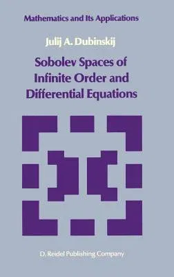 Sobolev Spaces of Infinite Order and Differential Equations (1988)