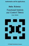 Functional Analysis and Control Theory: Linear Systems (1987)