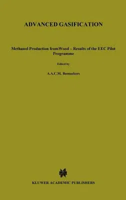 Advanced Gasification: Methanol Production from Wood - Results of the EEC Pilot Programme (1986)