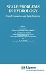 Scale Problems in Hydrology: Runoff Generation and Basin Response (1986)