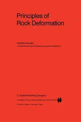 Principles of Rock Deformation (Softcover Reprint of the Original 1st 1987)