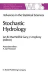 Advances in the Statistical Sciences: Stochastic Hydrology: Volume IV Festschrift in Honor of Professor V. M. Joshi's 70th Birthday (1987)