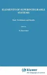 Elements of Superintegrable Systems: Basic Techniques and Results (1987)