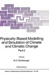 Physically-Based Modelling and Simulation of Climate and Climatic Change: Part 2 (1988)