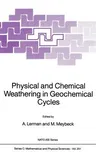 Physical and Chemical Weathering in Geochemical Cycles (1988)