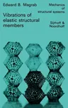 Vibrations of Elastic Structural Members (1979)