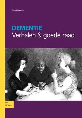 Dementie: Verhalen & Goede Raad (2009)