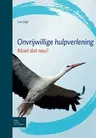 Onvrijwillige Hulpverlening: Moet DAT Nou? (2010)