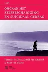 Omgaan Met Zelfbeschadiging En Suïcidaal Gedrag (2010)