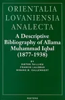 A Descriptive Bibliography of Allama Muhammad Iqbal (1877-1938)