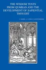 The Wisdom Texts from Qumran and the Development of Sapiential Thought