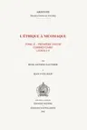 L'Ethique a Nicomaque II, 1: Introduction, Traduction Et Commentaire Par Rene Antoine Gauthier Et Jean Yves Jolif