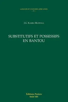 Substitutifs Et Possessifs En Bantou