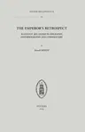 The Emperor's Retrospect: Augustus' Res Gestae in Epigraphy, Historiography and Commentary