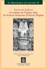 Locus in Fabula: La Topique de l'Espace Dans Les Fictions Francaises d'Ancien Regime