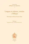 Langues Et Cultures: Terrains d'Afrique. Hommage a France Cloarec-Heiss