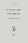 The Shadow of Polybius. Intertextuality as a Research Tool in Greek Historiography: Proceedings of the International Colloquium, Leuven, 21-22 September 2