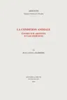 La Condition Animale: Etudes Sur Aristote Et Les Stoiciens